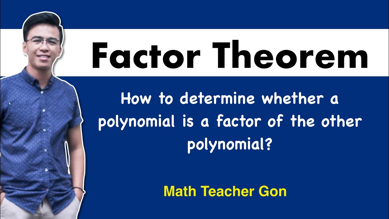 Factor Theorem - Polynomial Functions