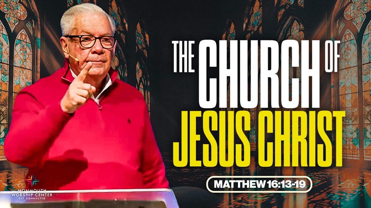 THE CHURCH OF JESUS CHRIST - Matthew 16:13-19  | Monmouth Worship Center | 02.15.26 | 10 AM #sunday