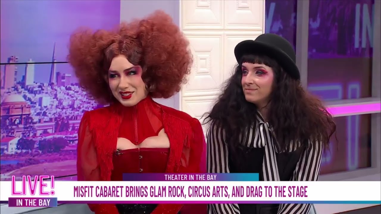 KRON4 Live in the Bay- Misfit Cabaret brings glam rock, circus arts, and drag to the stage #sf