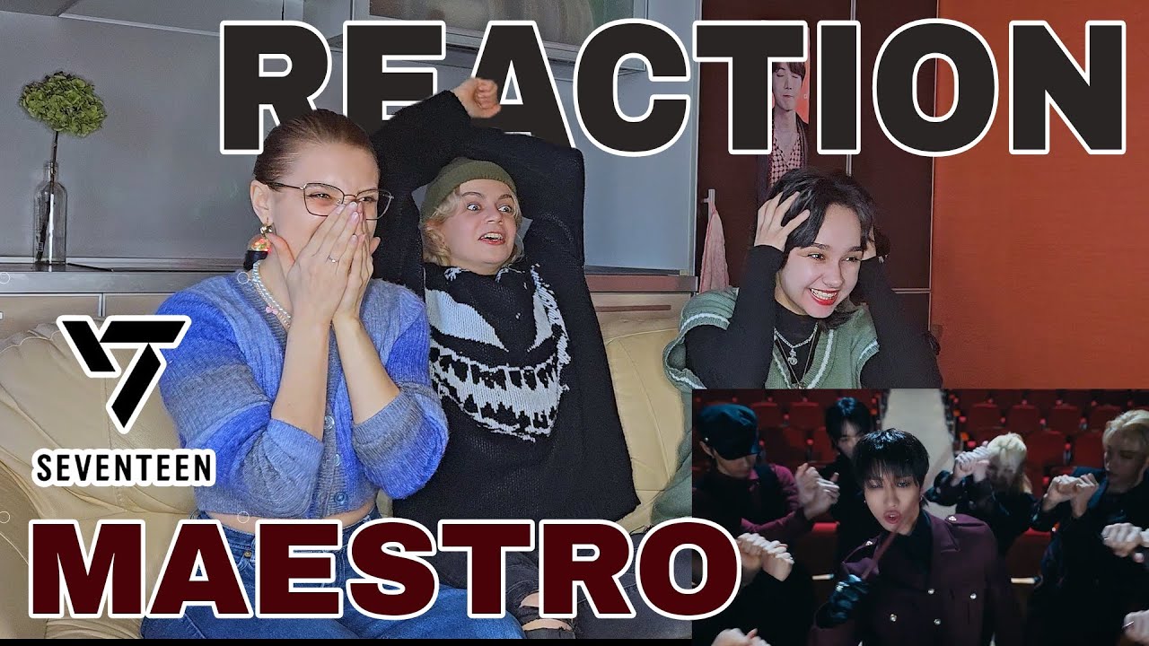 SEVENTEEN (세븐틴) 'MAESTRO' Official MV | REACTION🎼