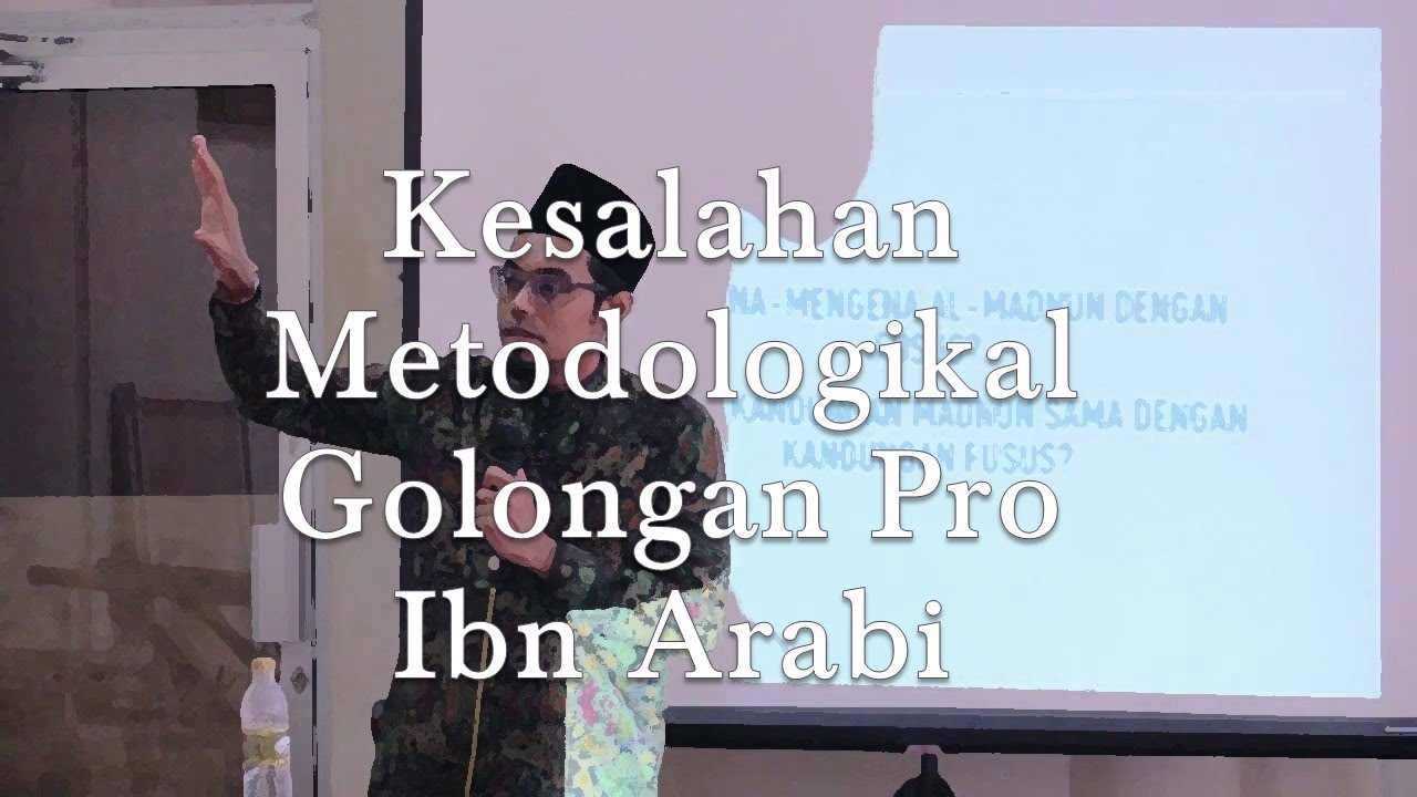 Seminar Ibn Arabi: Jawab Balas Kepada ARG oleh Ustaz Noor Deros (Bahagian 1)