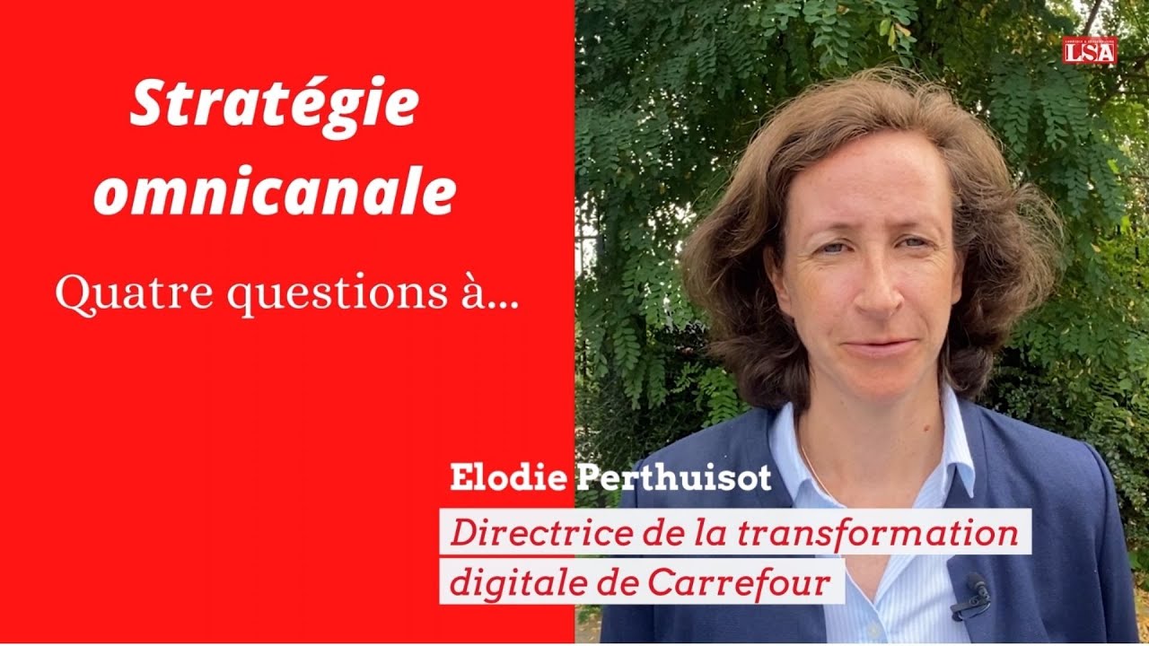 Stratégie omnicanale : 4 questions à la directrice de la transformation digitale de Carrefour
