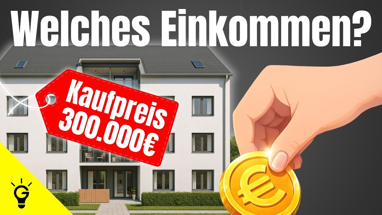 Welches Einkommen brauche ich für ein 300.000€ Darlehen?