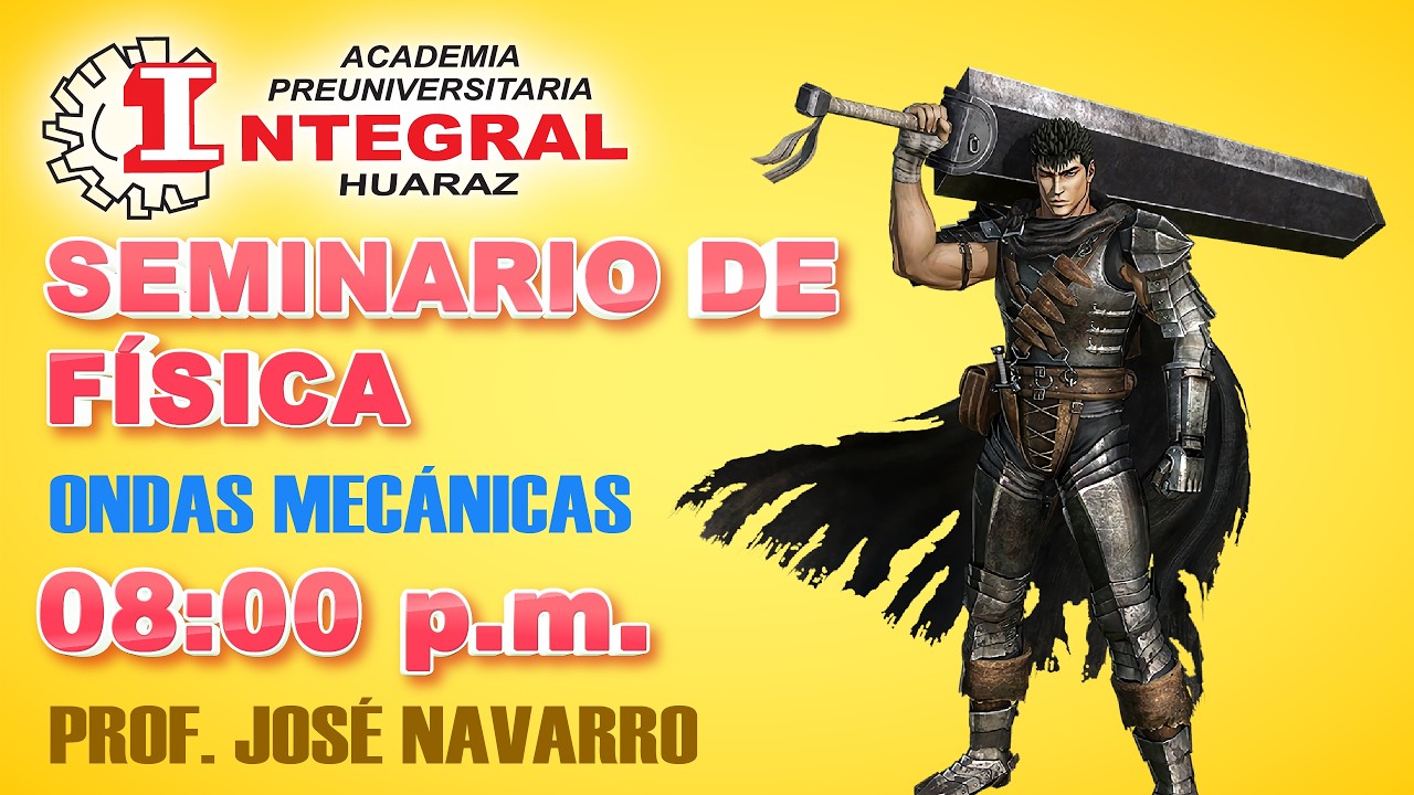 SEMINARIO DE FÍSICA - ONDAS MECÁNICAS