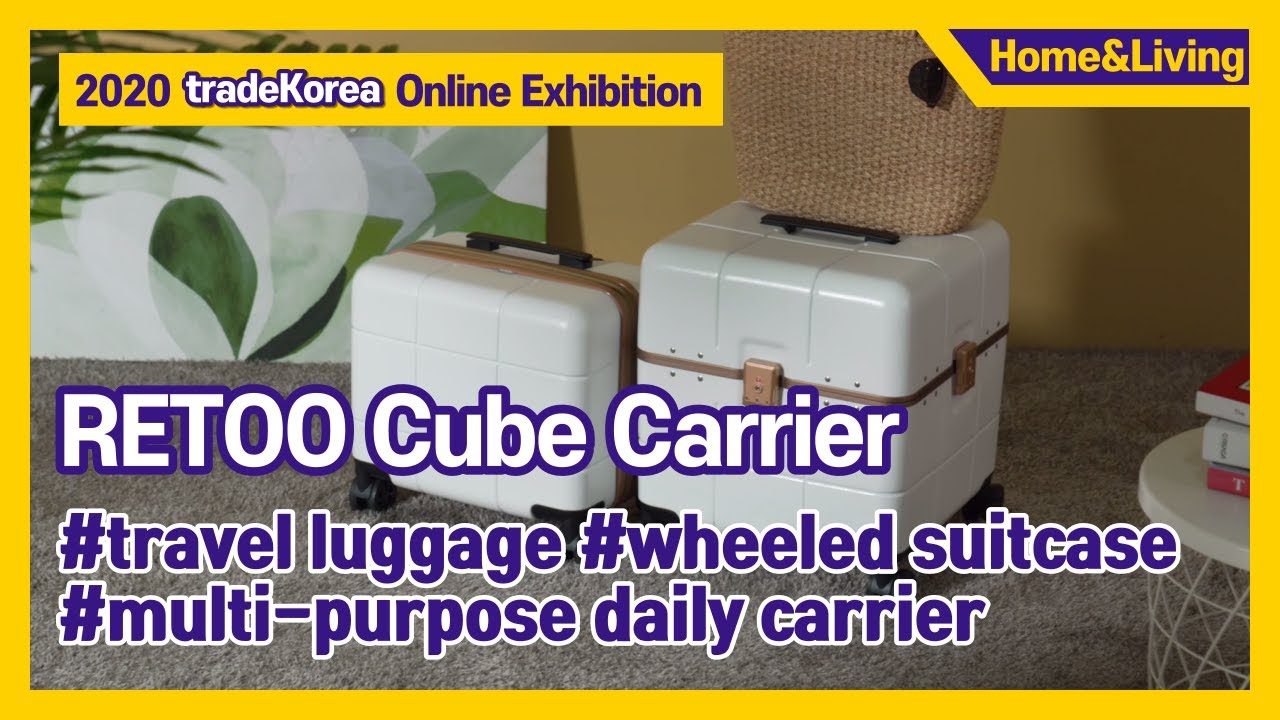 2020 Online Exhibition: RETOO Cube Carrier