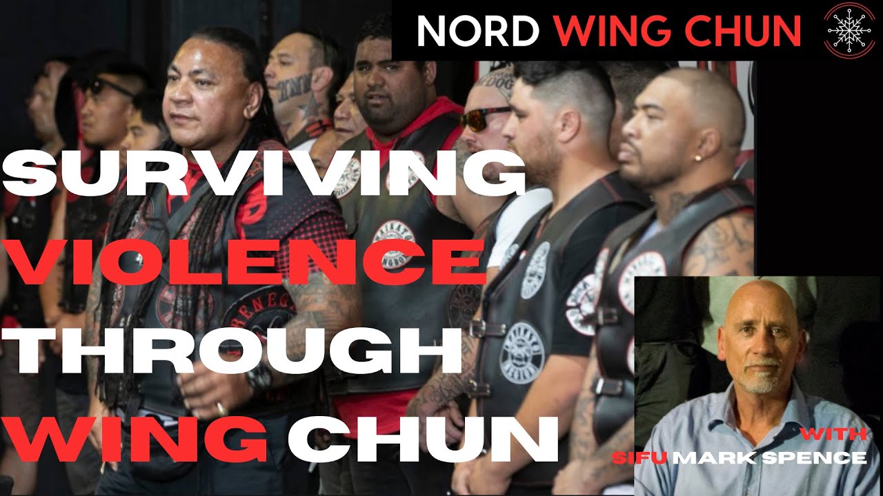 Surviving Violence Through Wing Chun - With Sifu Mark Spence