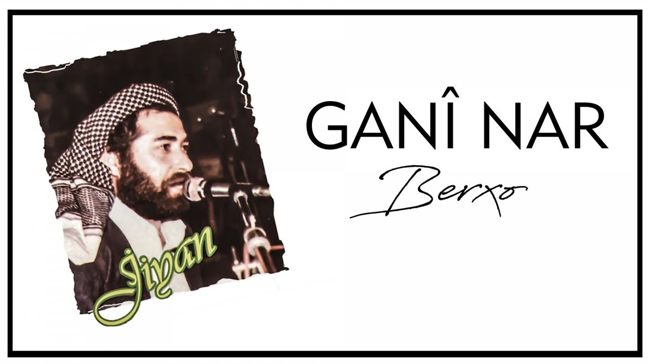 Ganî Nar - Berxo - [Official Audio | 1999 © Ses Plak]