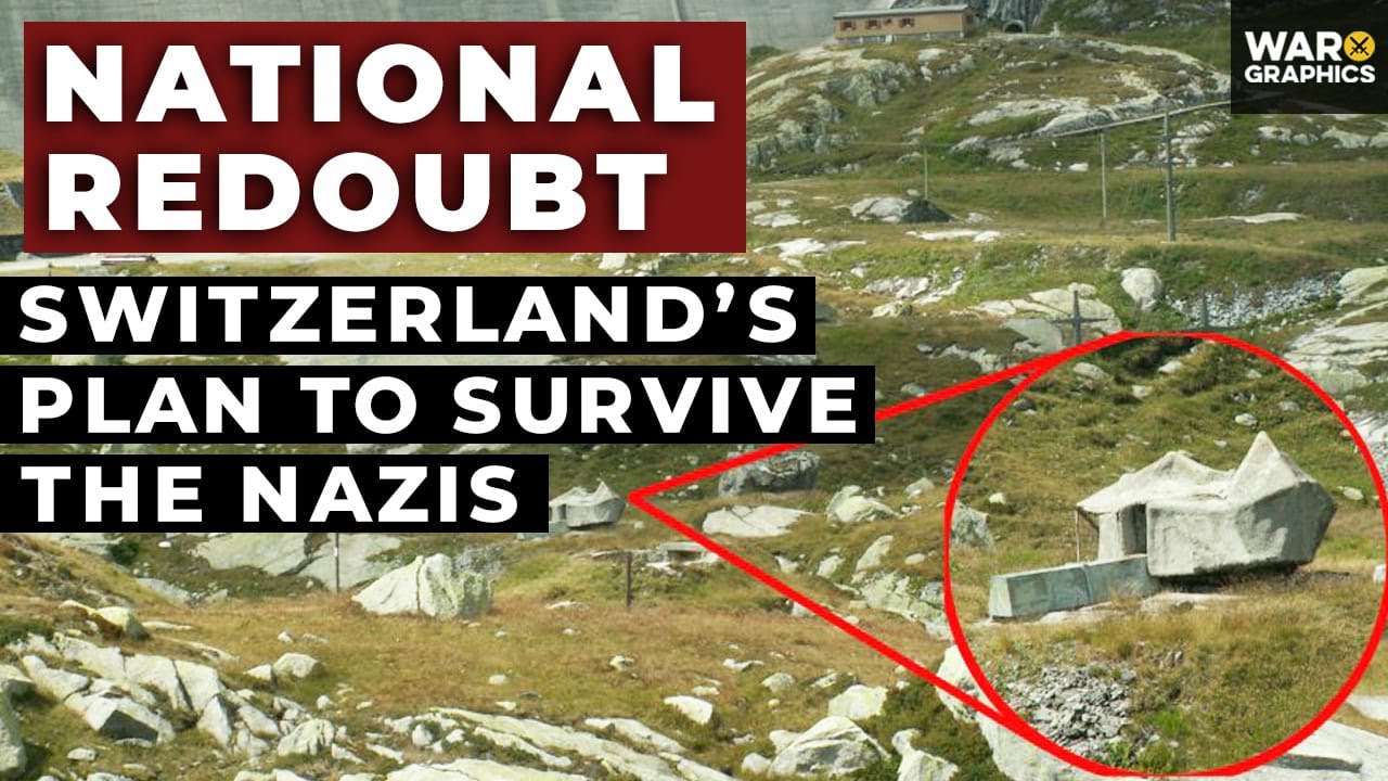 National Redoubt: Switzerland&rsquo;s Plan to Survive the Nazis