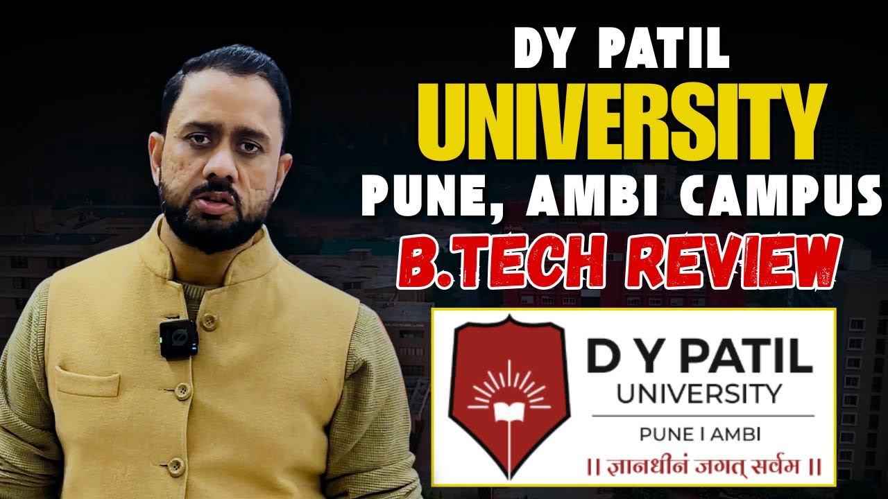 DY Patil University Pune B.Tech Honest Review | Best for CS, AI & Robotics?