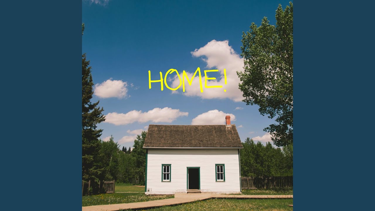 HOME!