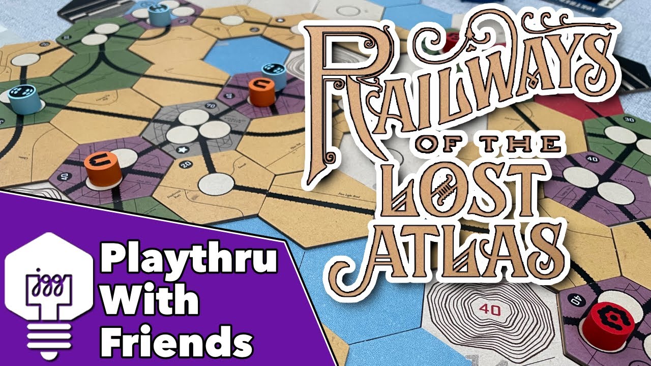 Railways of the Lost Atlas - Playthrough With Friends