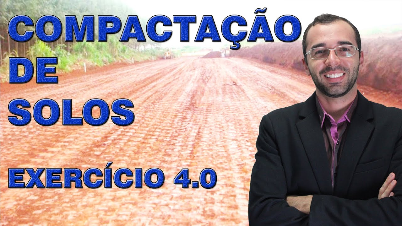 #4 - Compactação de solos  - Exercício - [GEOTECNIA: MECÂNICA DOS  SOLOS]