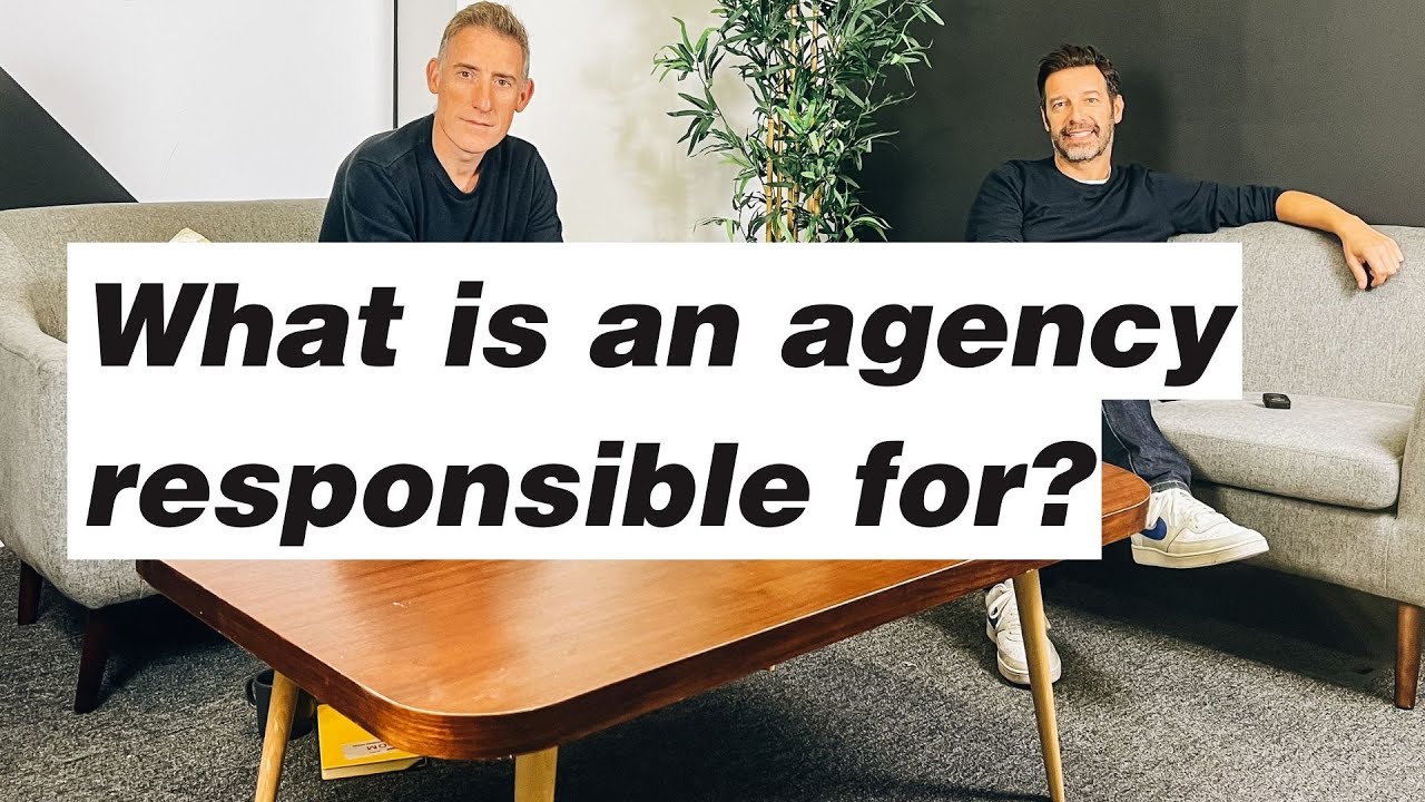 What is an agency responsible for?