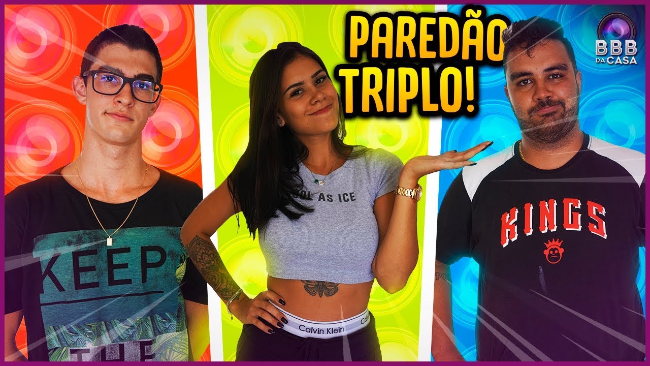 PARED&Atilde;O TRIPLO FORMADO!! - BBB DA CASA [ REZENDE EVIL ]