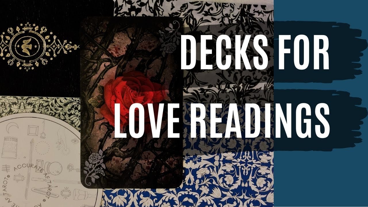 Tarot Decks for Love / Romance / Relationship Readings