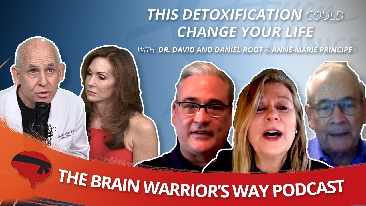 This Detoxification Could Change Your Life, with Dr. David and Daniel Root & Anne-Marie Principe