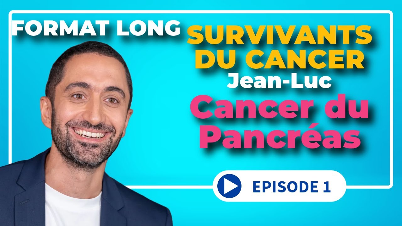 Survivant du cancer - Jean Luc et son cancer du pancréas (format long)