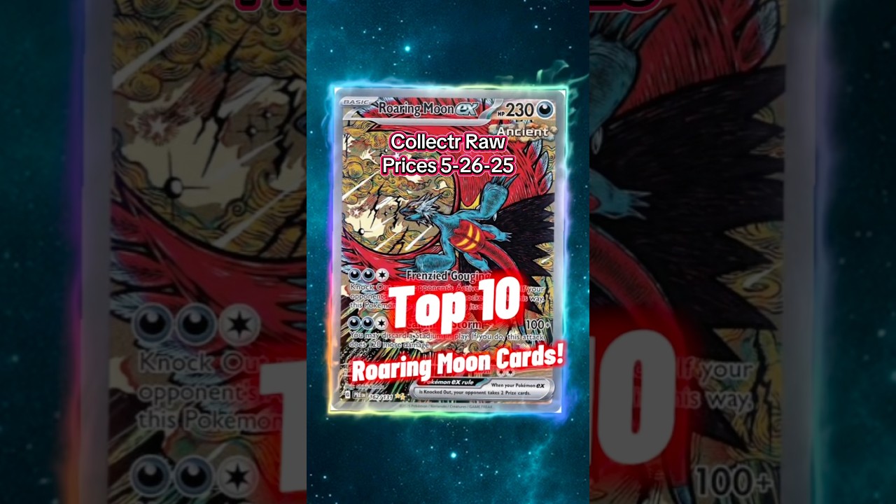 Top 10 EXPENSIVE Roaring Moon Pokemon Cards 