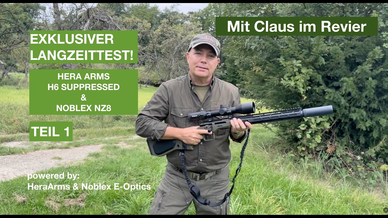 Claus im Revier: Langzeittest H6 Suppressed & Noblex NZ8, Teil 1