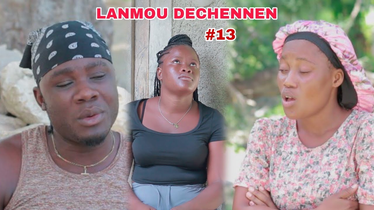 LANMOU DECHENNEN EPIZOD 13