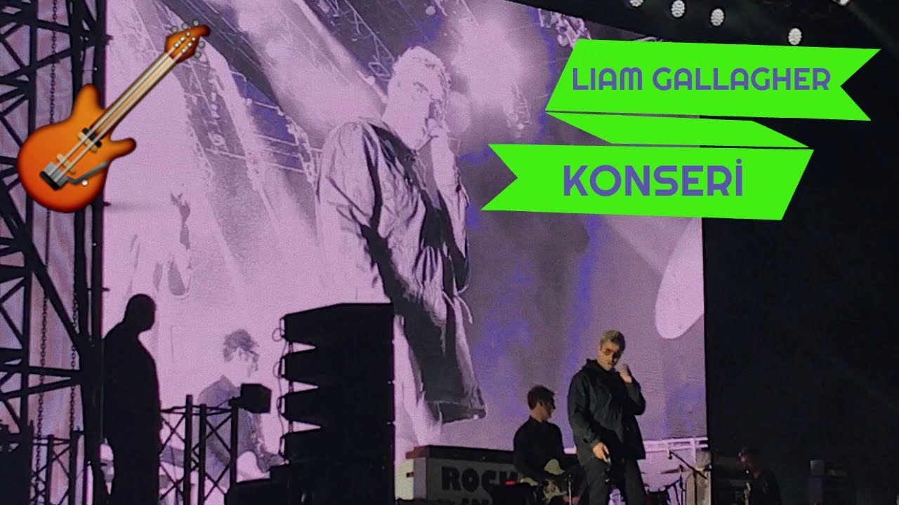 İSTANBUL BLUE NIGHT PRESENTS: LIAM GALLAGHER KONSERİ (14 AĞUSTOS 2018 K&Uuml;&Ccedil;&Uuml;K&Ccedil;İFTLİK PARK)