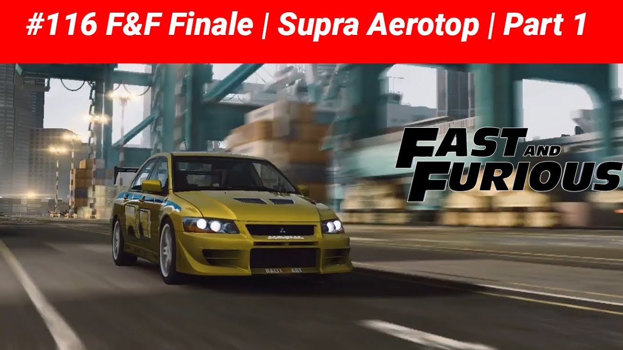 #116 CSR Racing 2 | Fast and Furious | F&F Finale | Toyota Supra Aerotop | Part 1/4