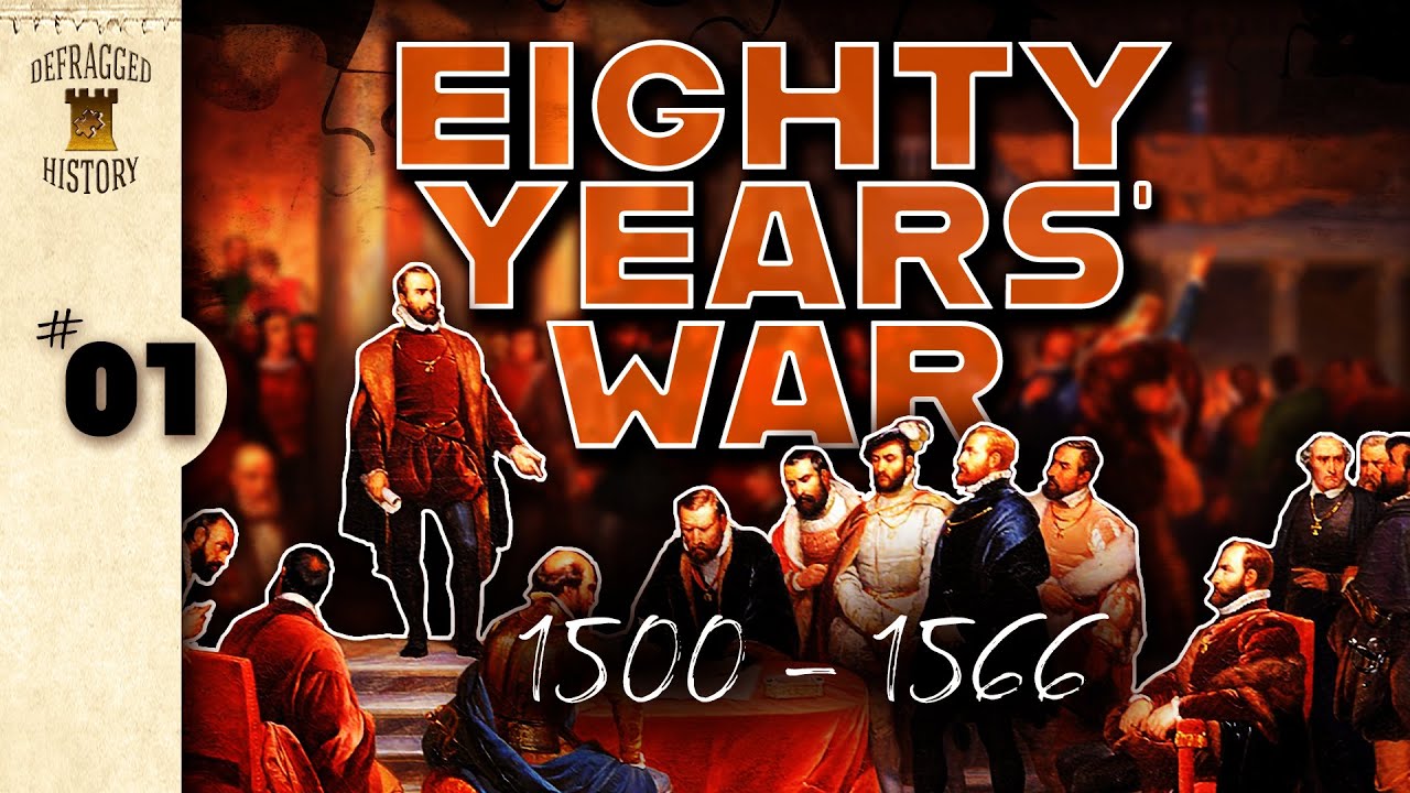 Eighty Years' War (1500 - 1566) | 1 | Dutch History
