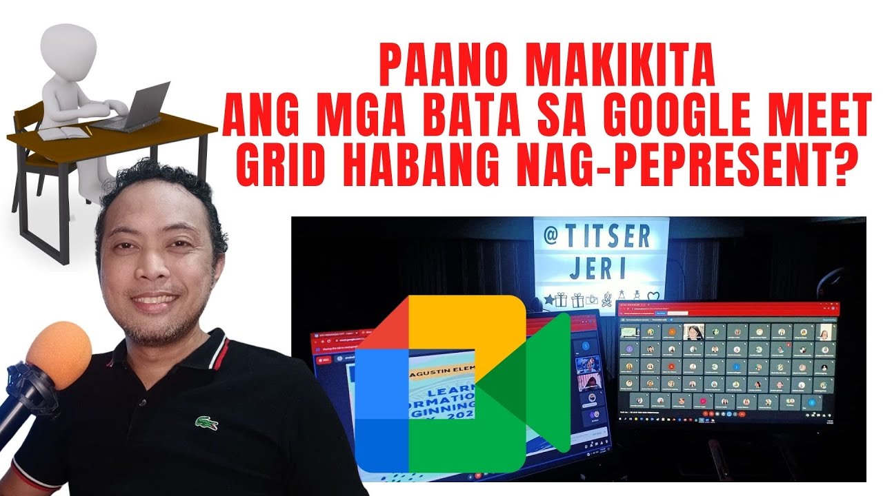 PAANO MAKIKITA ANG MGA STUDENTS/PARTICIPANTS SA GOOGLE MEET HABANG NAG-PEPRESENT?