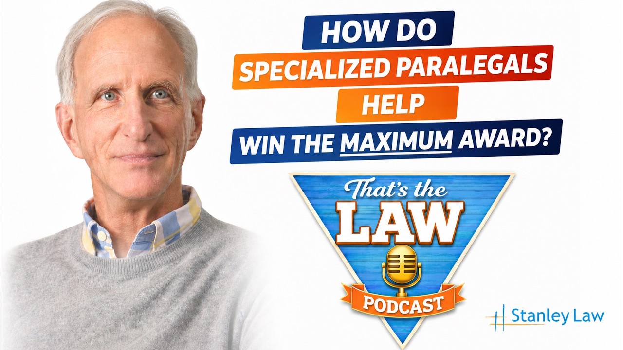 That's the Law Ep. 05: How Do Specialized Paralegals Help Get the MAXIMUM Award?