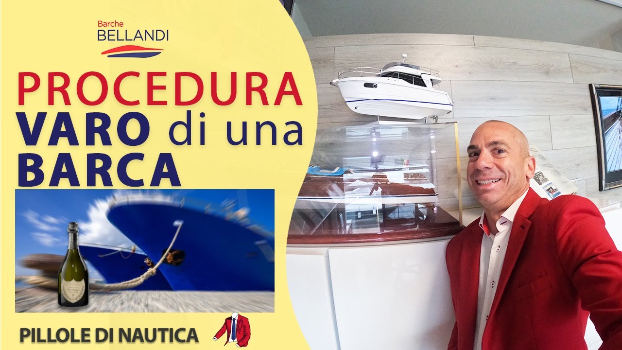 Procedura del VARO di una BARCA, significato, regole e tradizione // Nautica in Pillole