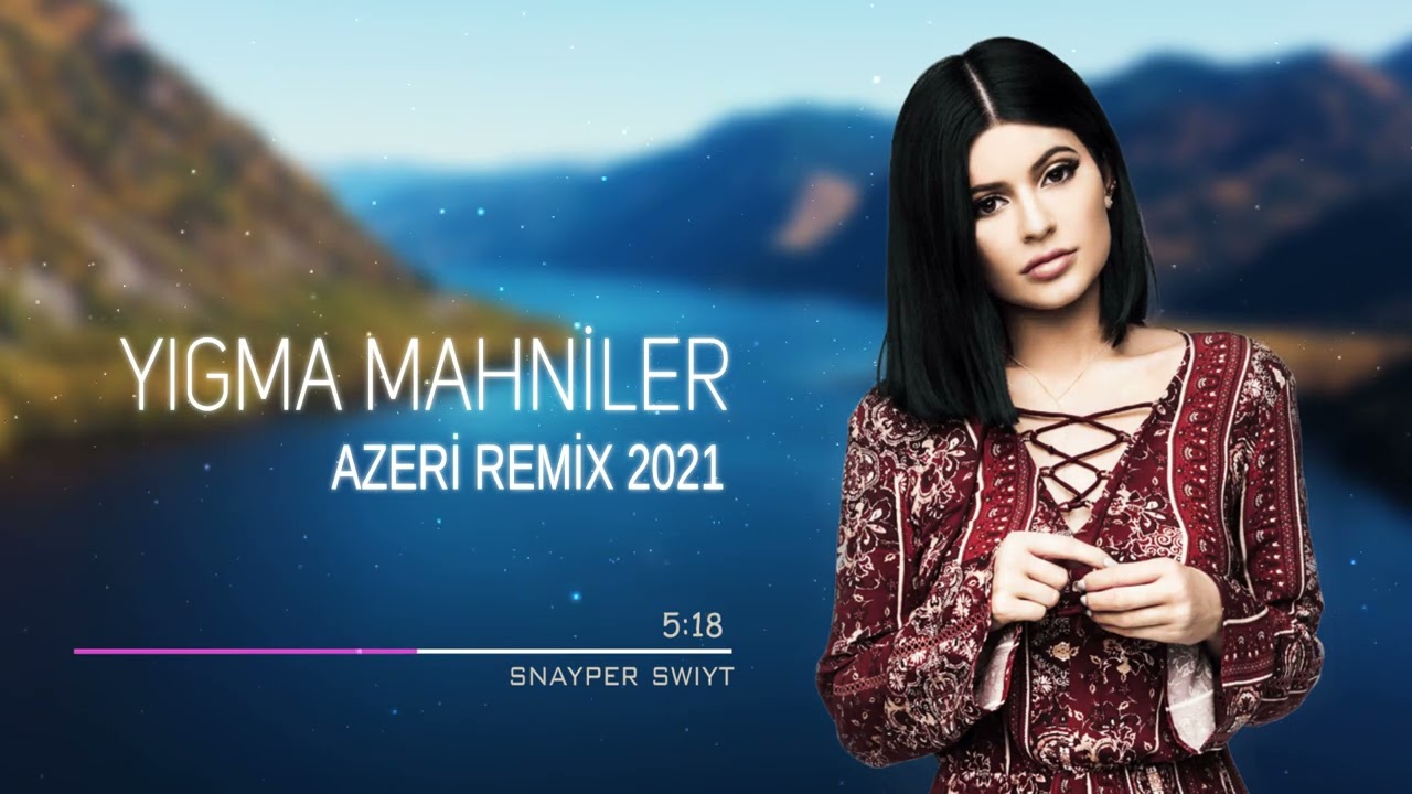 Azeri Remix 2022 ( Yigma Mahnilar) En Yeni Azeri Hit Mahni ✔️✔️✔️✔️✔️