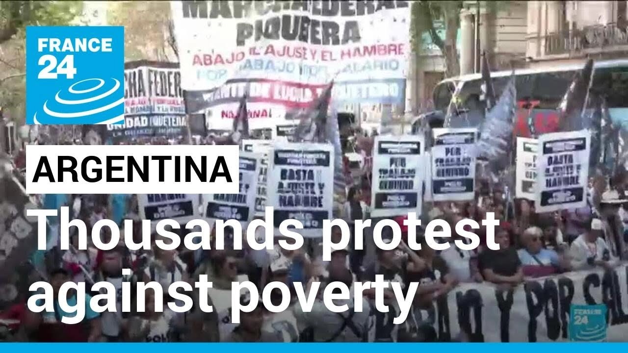 Argentina :Thousands march for jobs, wages and against poverty • FRANCE 24 English