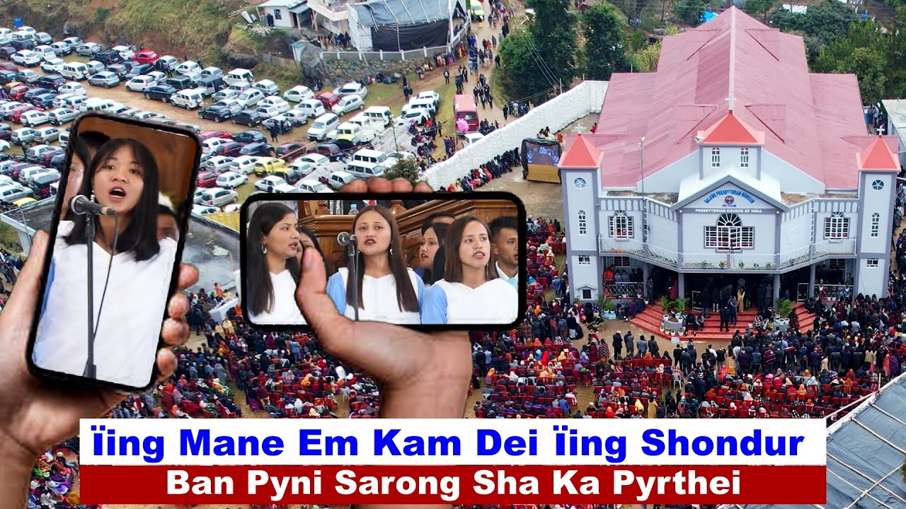 Ïing Mane Em Kam Dei Ka Ïing Shondur Ban Pyni Sarong Sha Ka Pyrthei