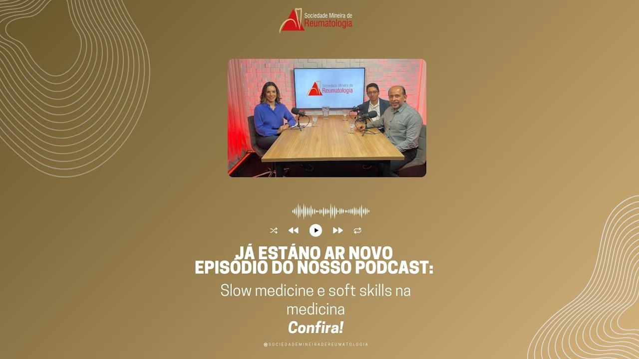 Episódio 72: Slow medicine e soft skills na medicina