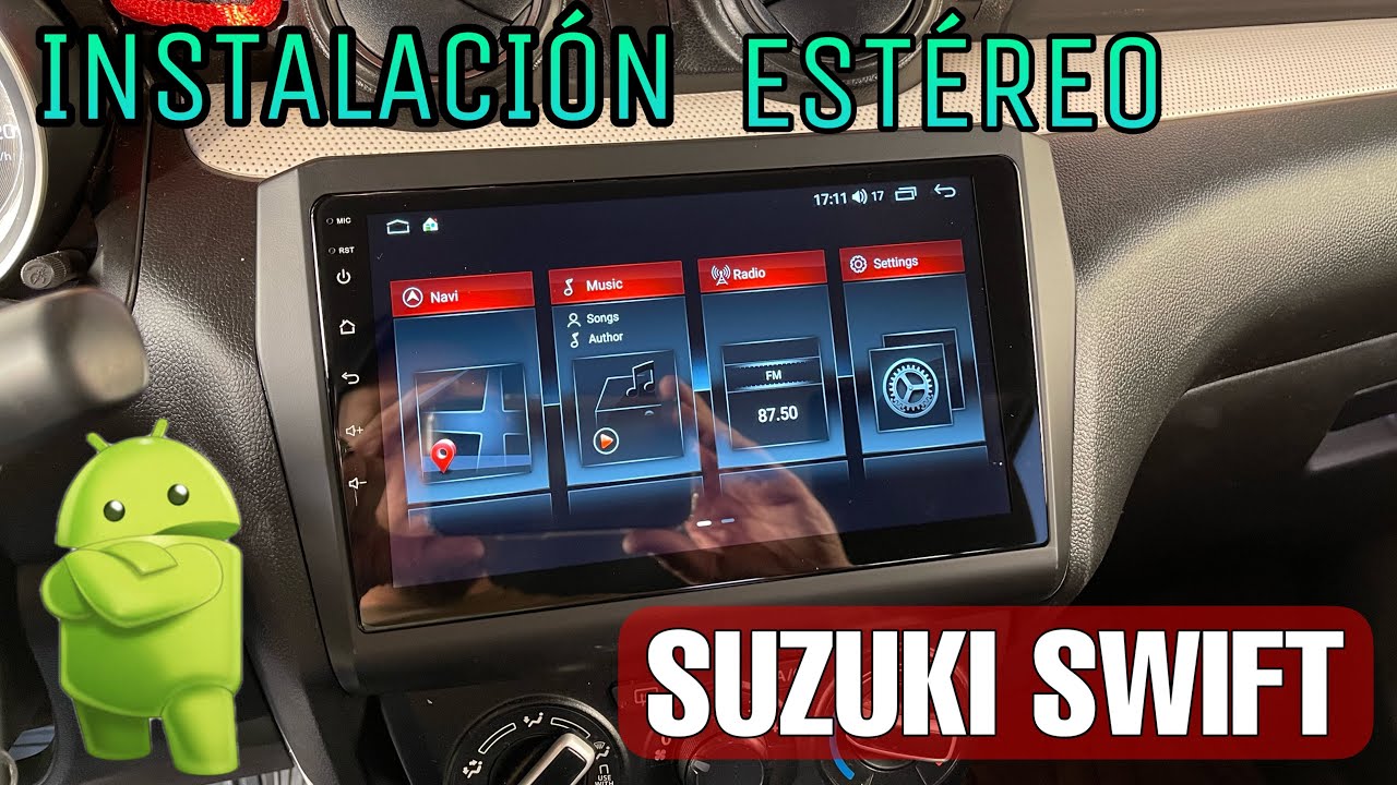 Instalación estéreo Android Suzuki Swift 2018 al 2022