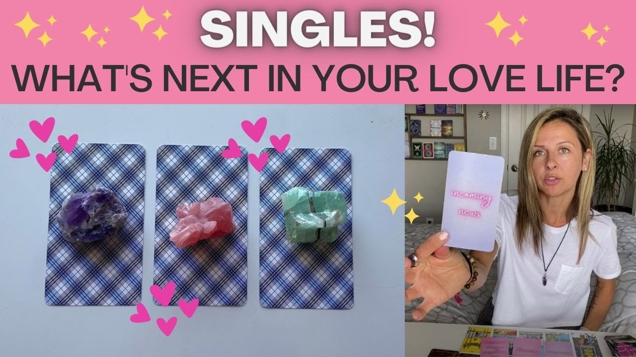 💖SINGLES! What's happening NEXT in your LOVE LIFE? 💖 Pick-a-card love tarot reading