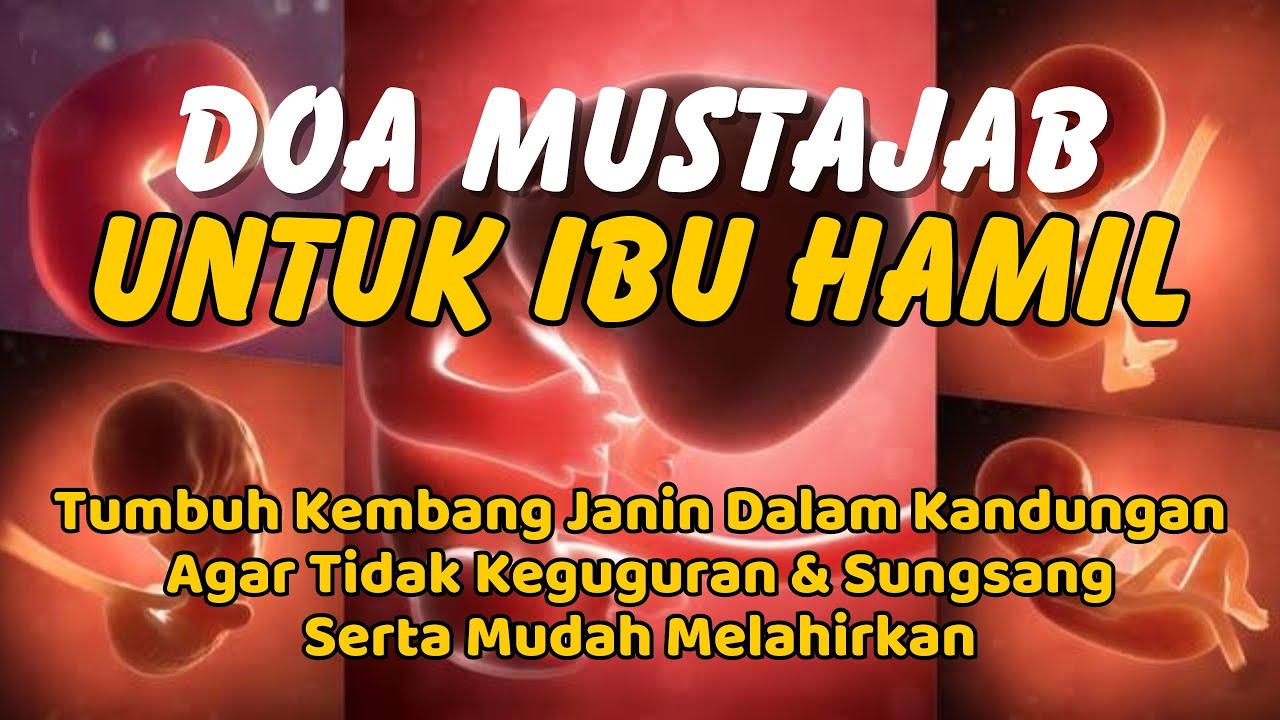 MUSTAJAB.!!! DOA TERBAIK IBU HAMIL UNTUK JANIN DALAM KANDUNGA - PIPIN HERLINA