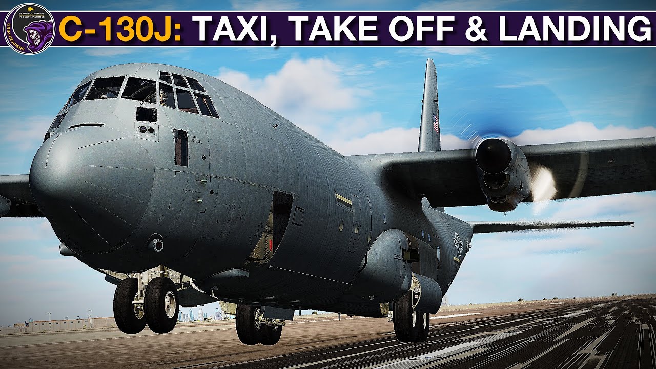 C-130J Super Hercules: Руководство по рулению, взлёту и посадке по ПВП | DCS