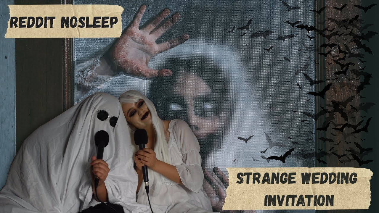 Reddit NoSleep: a strange wedding invitation