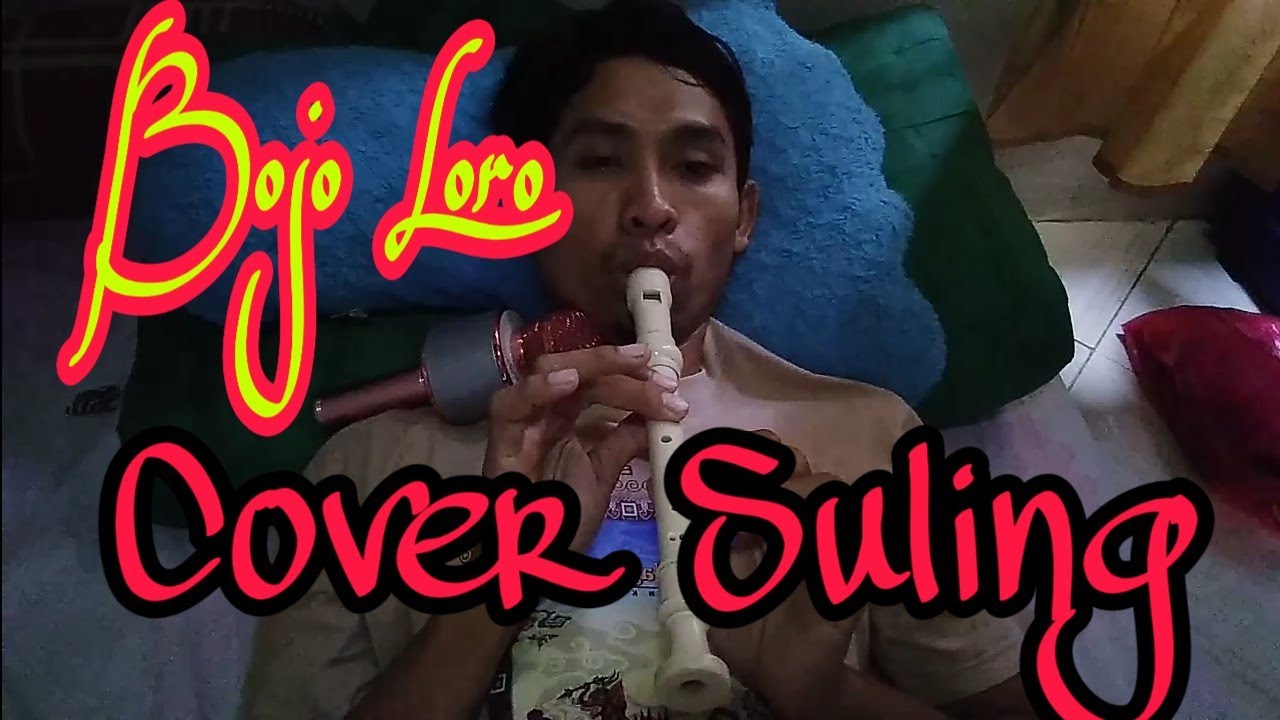 Suling Menyentuh Hati, Bojo Loro by Ahmad Yani