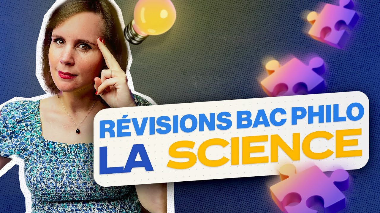 Révisions bac philo : la Science
