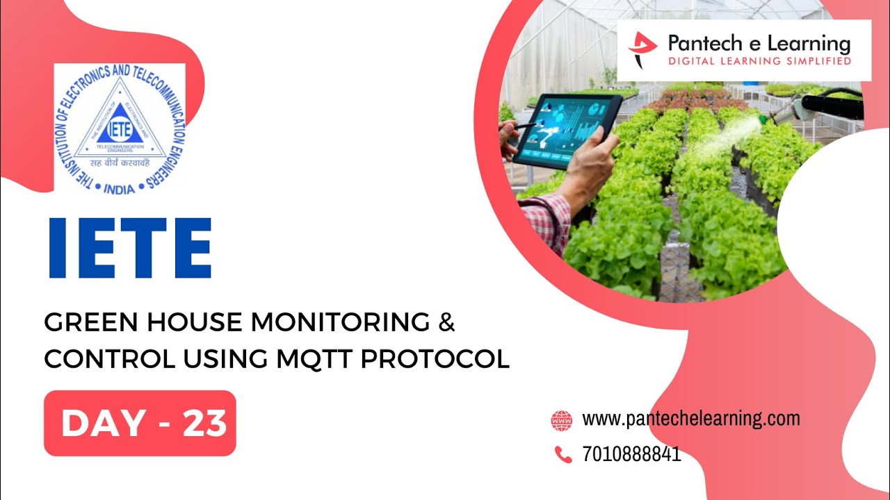 IETE | Day23 | Project23 | Green House Monitoring & Control using MQTT Protocol