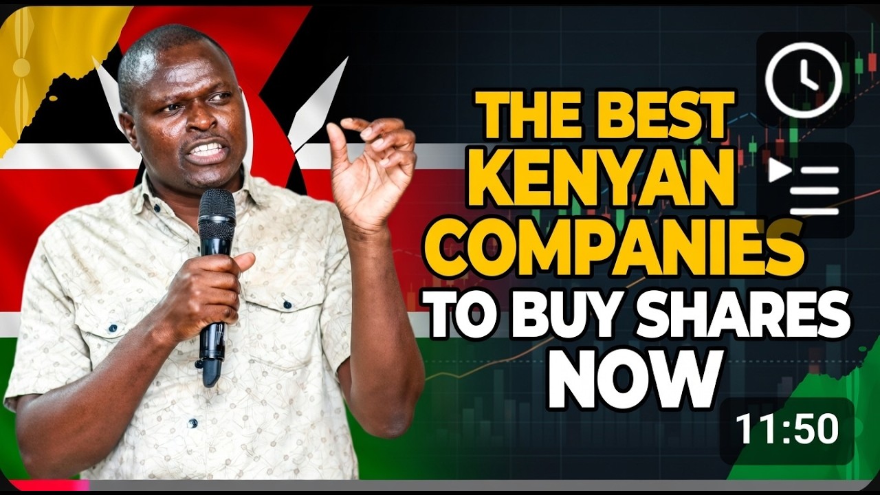 How to Invest in Kenya Best Companies to Buy Shares In Right Now | Hon. Ndindi Nyoro