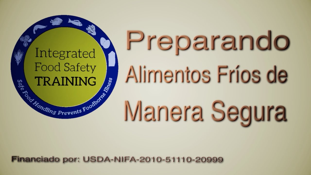 (Parte 9): Preparando Alimentos Fríos de Manera Segura