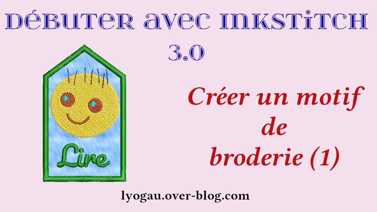 Inkstitch 3.0 Créer un motif de broderie (1)