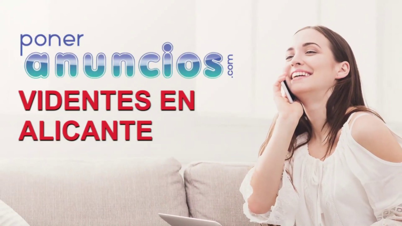VIDENTES EN Alicante Anuncios gratis - &iexcl;Eres el mejor vidente de Alicante! 🥇