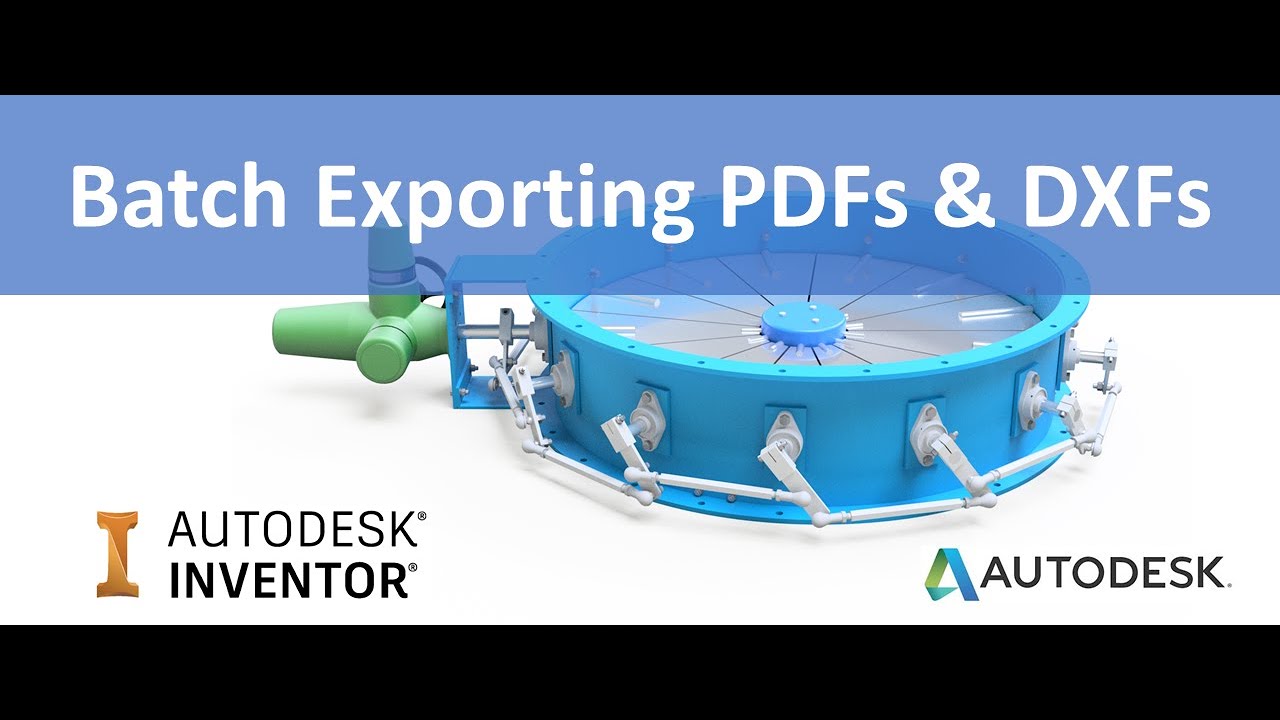 Batch Exporting PDFs & DXFs With iLogic - AutoDesk Inventor
