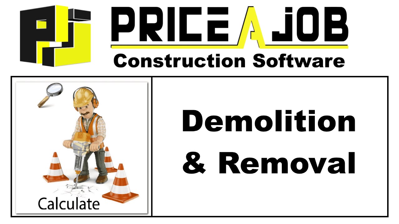 Estimating Demolition & Removal - Price A Job