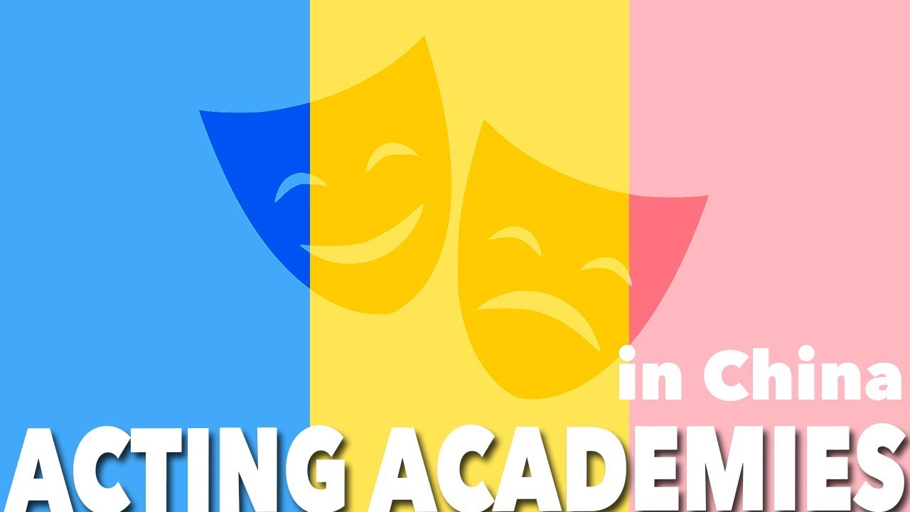 Acting Academies in China - First Step Towards FAME