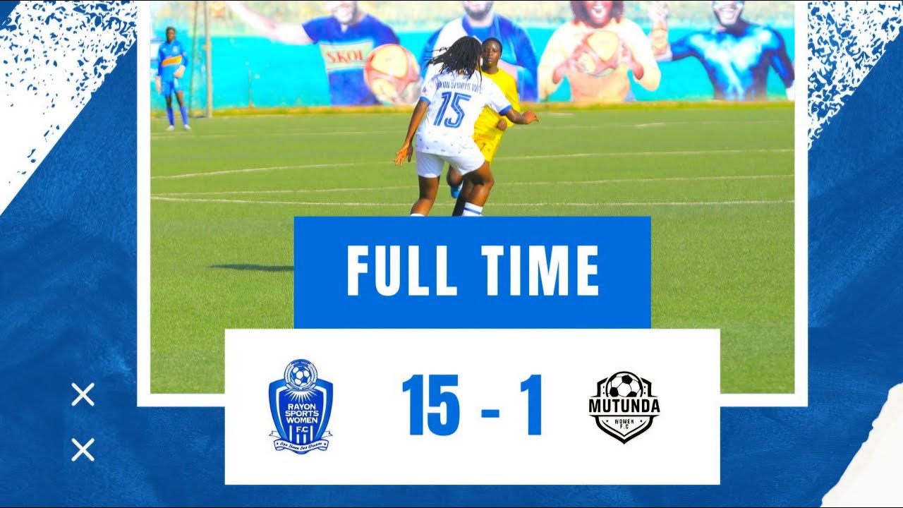 Rayon Sports WFC 15-1 Mutunda WFC | FERWAFA Women's 1st Div 2024-2025 Day 1 Highlights
